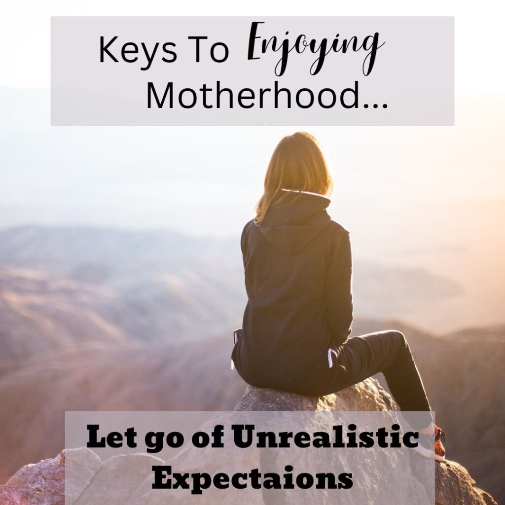 The Keys to Enjoying Motherhood